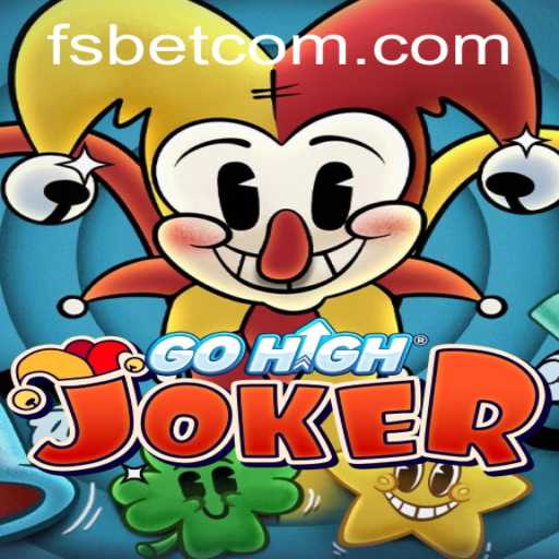 Exploring GoHighJoker: A Comprehensive Guide to the Game with fsbet